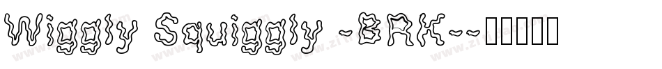 Wiggly Squiggly -BRK-字体转换